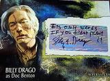 SUPERNATURAL SEASON 3 A-25 AUTOGRAPH BILLY DRAGO AS DOC BENTON